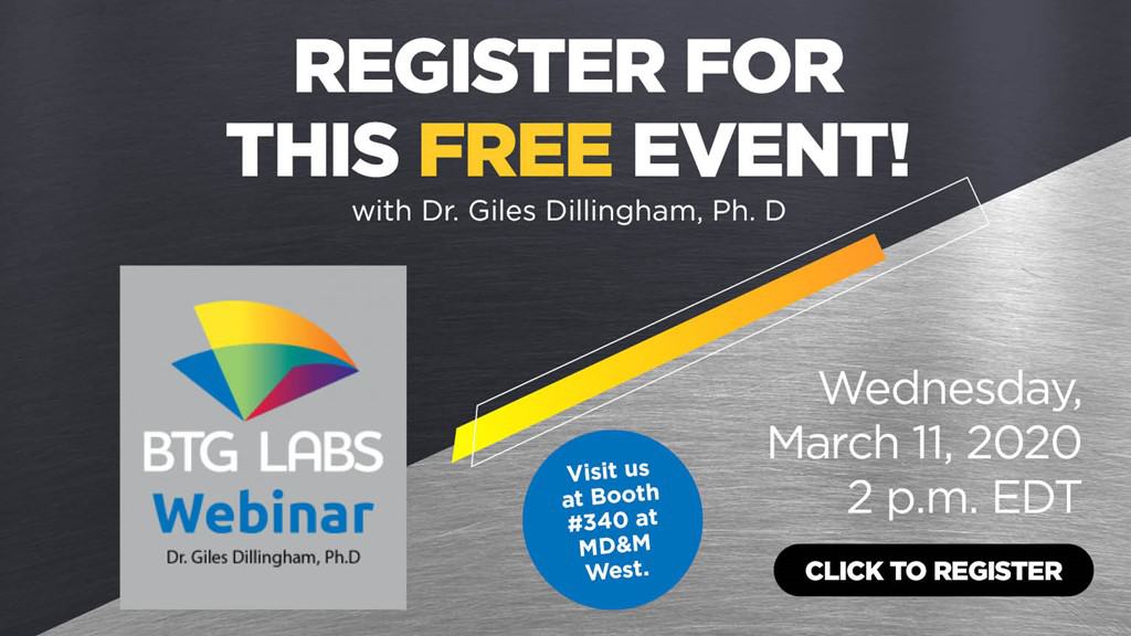 Registration is open for the March 11, 2020, BTG Labs webinar featuring Dr. Giles Dillingham, a specialist in surfaces, interfaces, and adhesive bonding.