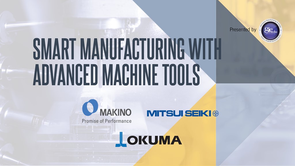 Smart manufacturing with advanced machine tools