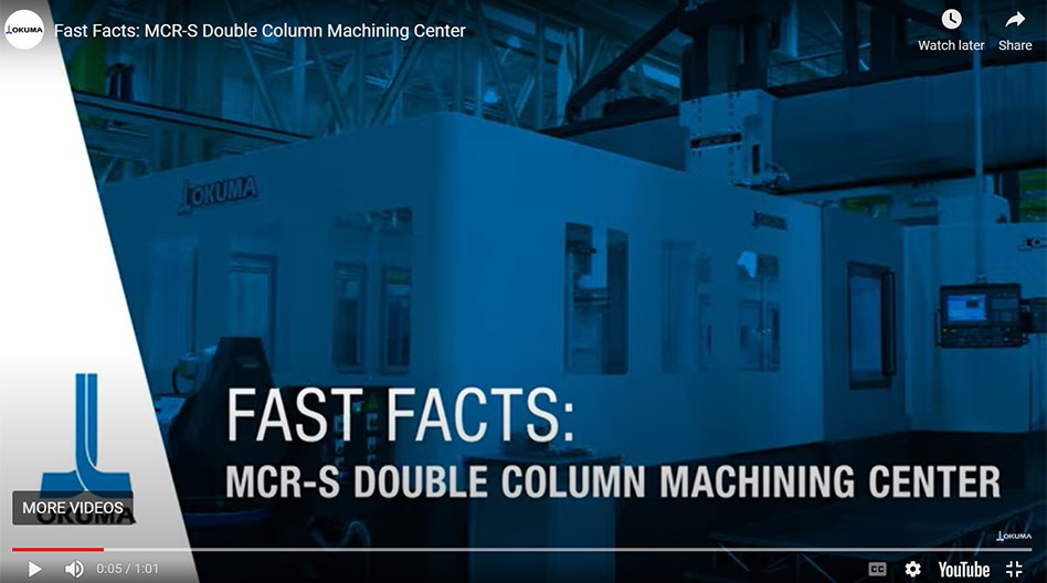 Okuma's MCR-S double column machining center