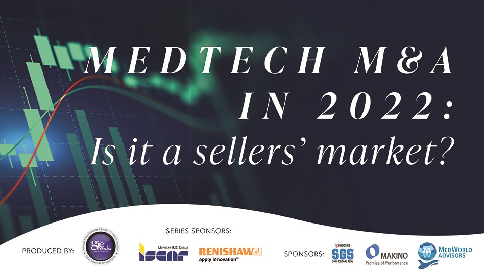 MedTech M&A in 2022: Is it still a sellers’ market?